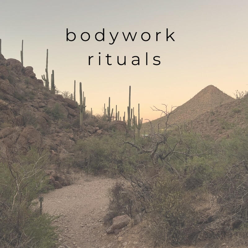 Bodywork Rituals